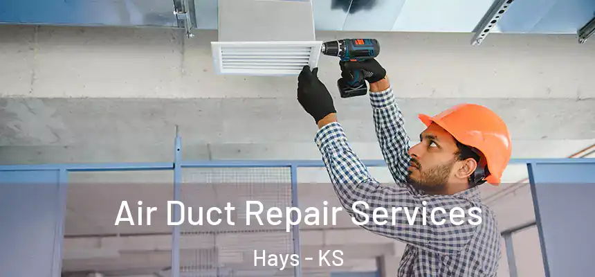  Air Duct Repair Services Hays - KS